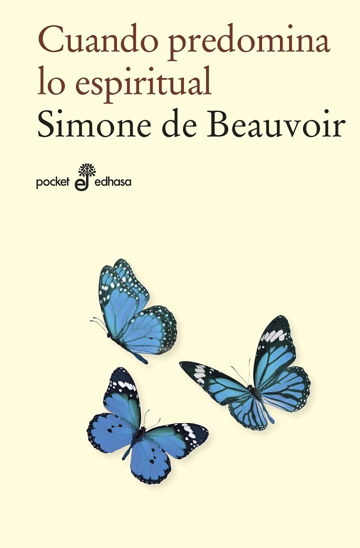 CUANDO PREDOMINA LO ESPIRITUAL (BOLSILLO) | 9788435021845 | BEAUVOIR, SIMONE DE | Llibreria Ombra | Llibreria online de Rubí, Barcelona | Comprar llibres en català i castellà online