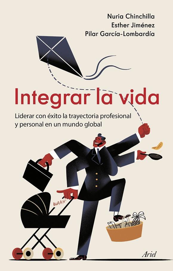 INTEGRAR LA VIDA | 9788434433311 | CHINCHILLA, NURIA/JIMÉNEZ, ESTHER/GARCÍA-LOMBARDÍA, PILAR | Llibreria Ombra | Llibreria online de Rubí, Barcelona | Comprar llibres en català i castellà online