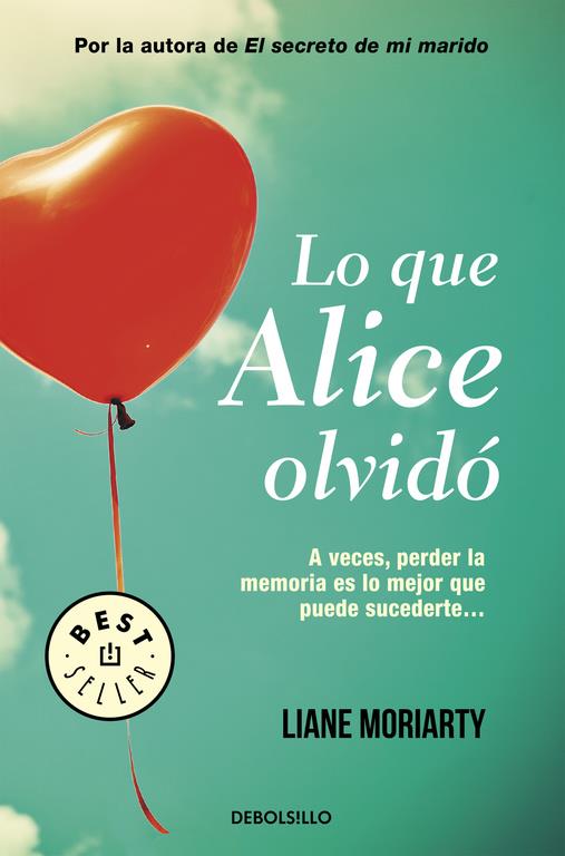 LO QUE ALICE OLVIDÓ | 9788490626658 | MORIARTY,LIANE | Llibreria Ombra | Llibreria online de Rubí, Barcelona | Comprar llibres en català i castellà online