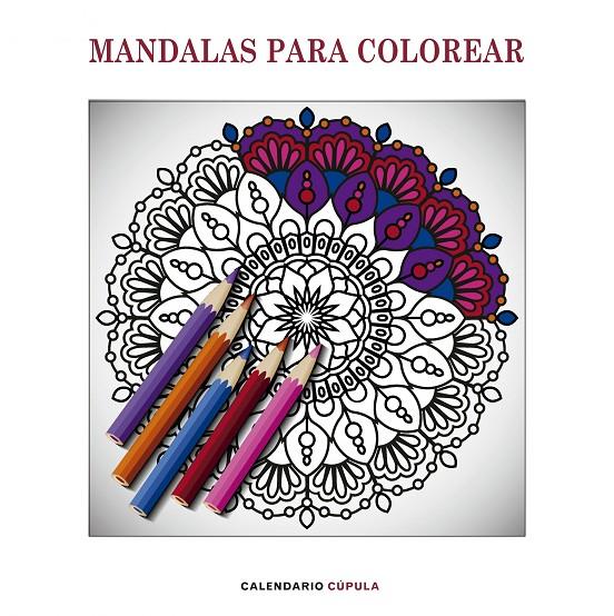 CALENDARIO MANDALAS PARA COLOREAR 2019 | 9788448024611 | AA. VV. | Llibreria Ombra | Llibreria online de Rubí, Barcelona | Comprar llibres en català i castellà online