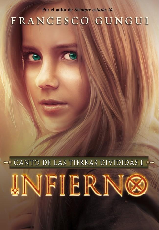 INFIERNO CANTO DE LAS TIERRAS DIVIDIDAS 1 | 9788490431122 | FRANCESCO GUNGUI | Llibreria Ombra | Llibreria online de Rubí, Barcelona | Comprar llibres en català i castellà online