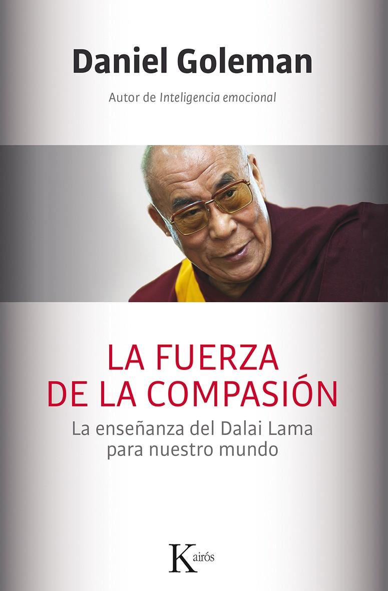 LA FUERZA DE LA COMPASIÓN | 9788499884561 | GOLEMAN, DANIEL | Llibreria Ombra | Llibreria online de Rubí, Barcelona | Comprar llibres en català i castellà online