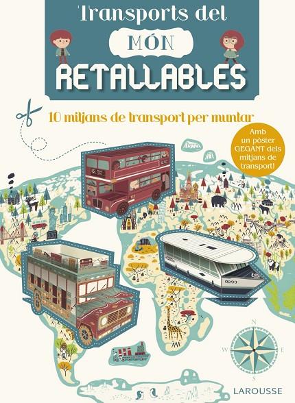 TRANSPORTS DEL MÓN RETALLABLES | 9788416641499 | LAROUSSE EDITORIAL | Llibreria Ombra | Llibreria online de Rubí, Barcelona | Comprar llibres en català i castellà online