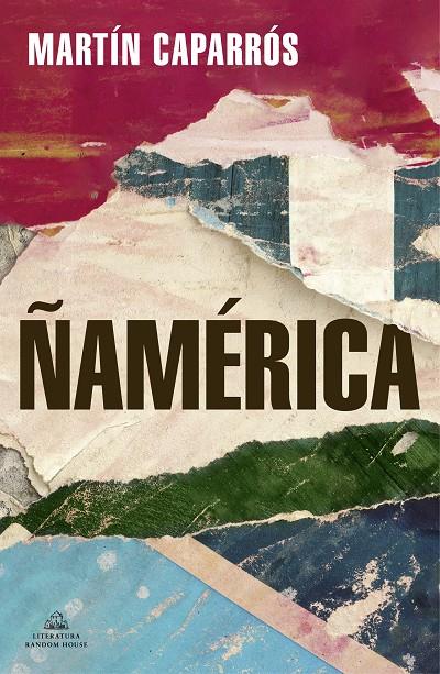 ÑAMÉRICA | 9788439738015 | CAPARRÓS, MARTÍN | Llibreria Ombra | Llibreria online de Rubí, Barcelona | Comprar llibres en català i castellà online