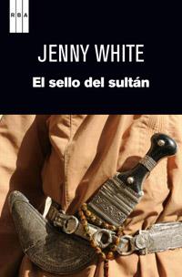 EL SELLO DEL SULTAN | 9788490063453 | JENNY WHITE | Llibreria Ombra | Llibreria online de Rubí, Barcelona | Comprar llibres en català i castellà online