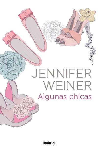 ALGUNAS CHICAS | 9788492915217 | JENNIFER WEINER | Llibreria Ombra | Llibreria online de Rubí, Barcelona | Comprar llibres en català i castellà online