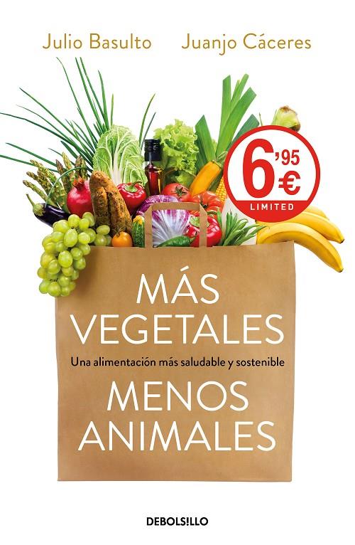 MÁS VEGETALES, MENOS ANIMALES | 9788466349482 | BASULTO, JULIO/CÁCERES, JUANJO | Llibreria Ombra | Llibreria online de Rubí, Barcelona | Comprar llibres en català i castellà online