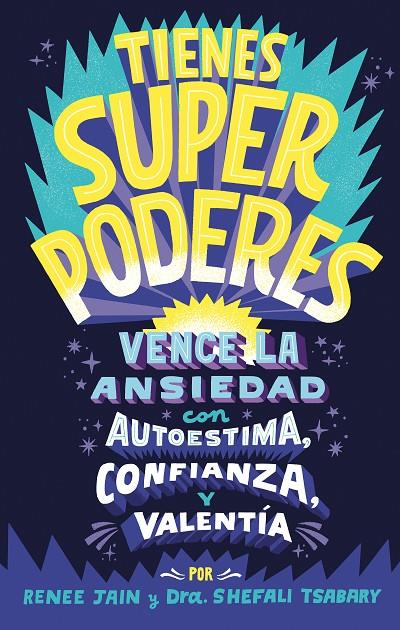 TIENES SUPERPODERES | 9788418054426 | JAIN, RENEE/TSABARY, DRA. SHEFALI | Llibreria Ombra | Llibreria online de Rubí, Barcelona | Comprar llibres en català i castellà online