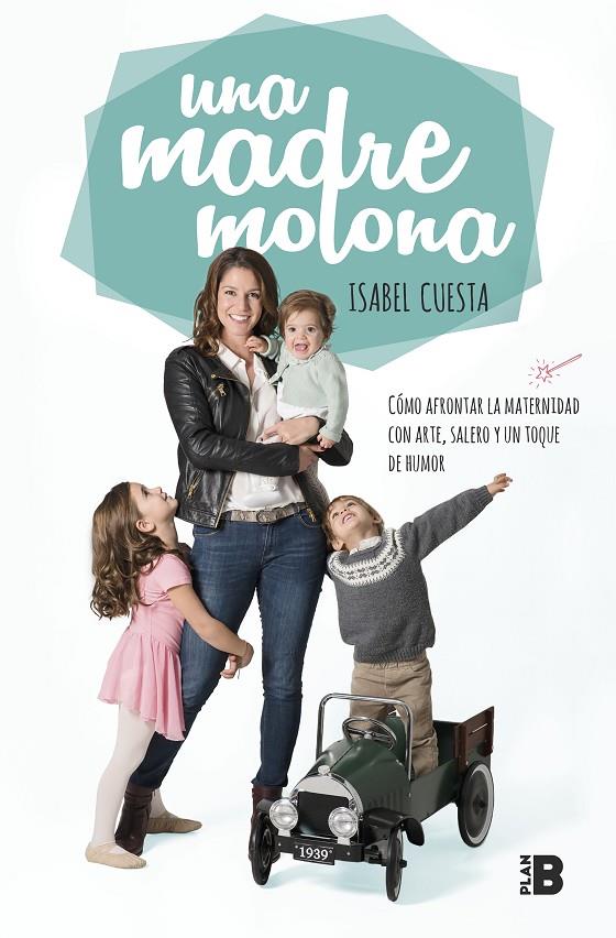 UNA MADRE MOLONA | 9788417001827 | CUESTA, ISABEL | Llibreria Ombra | Llibreria online de Rubí, Barcelona | Comprar llibres en català i castellà online