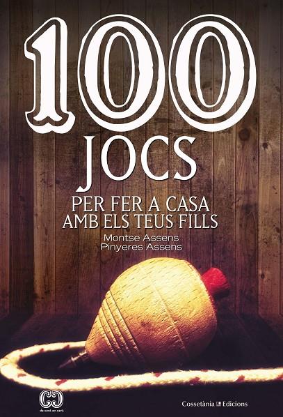 100 JOCS PER FER A CASA AMB ELS TEUS FILLS | 9788490348420 | ASSENS BORDA , MONTSE/ASSENS BORDA, PINYERES | Llibreria Ombra | Llibreria online de Rubí, Barcelona | Comprar llibres en català i castellà online