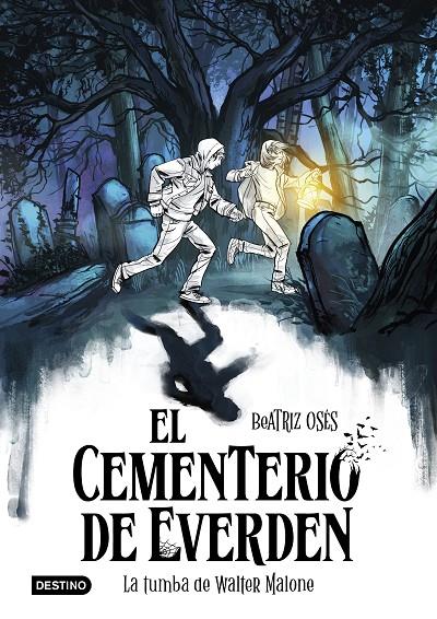 EL CEMENTERIO DE EVERDEN 1. LA TUMBA DE WALTER MALONE | 9788408289135 | OSÉS, BEATRIZ | Llibreria Ombra | Llibreria online de Rubí, Barcelona | Comprar llibres en català i castellà online