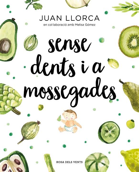 SENSE DENTS I A MOSSEGADES | 9788417627454 | LLORCA, JUAN | Llibreria Ombra | Llibreria online de Rubí, Barcelona | Comprar llibres en català i castellà online