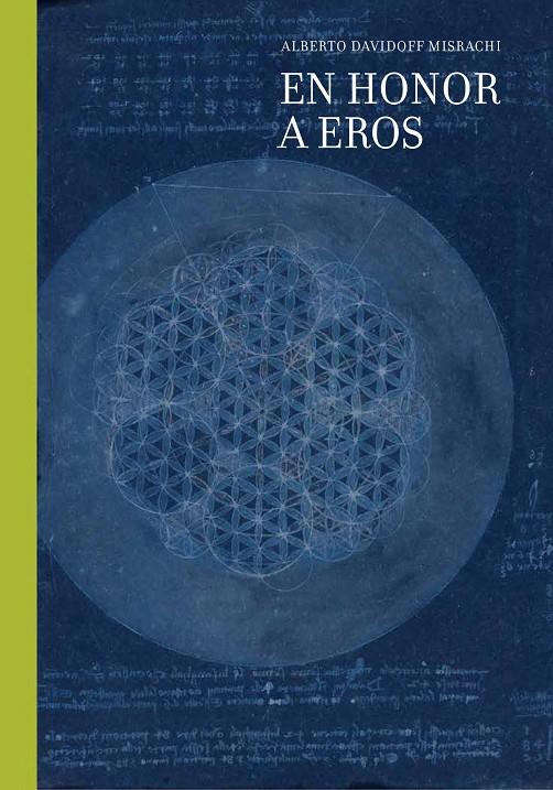 EN HONOR A EROS | 9788418895104 | DAVIDOFF MISRACHI, ALBERTO | Llibreria Ombra | Llibreria online de Rubí, Barcelona | Comprar llibres en català i castellà online