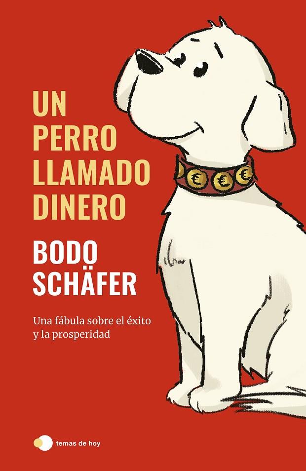 UN PERRO LLAMADO DINERO | 9788499989709 | SCHÄFER, BODO | Llibreria Ombra | Llibreria online de Rubí, Barcelona | Comprar llibres en català i castellà online