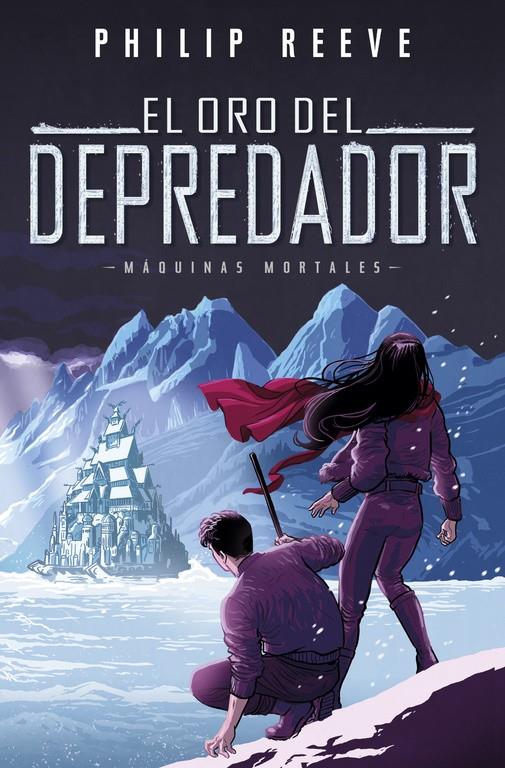 EL ORO DEL DEPREDADOR (SERIE MÁQUINAS MORTALES 2) | 9788420486390 | PHILIP REEVE | Llibreria Ombra | Llibreria online de Rubí, Barcelona | Comprar llibres en català i castellà online