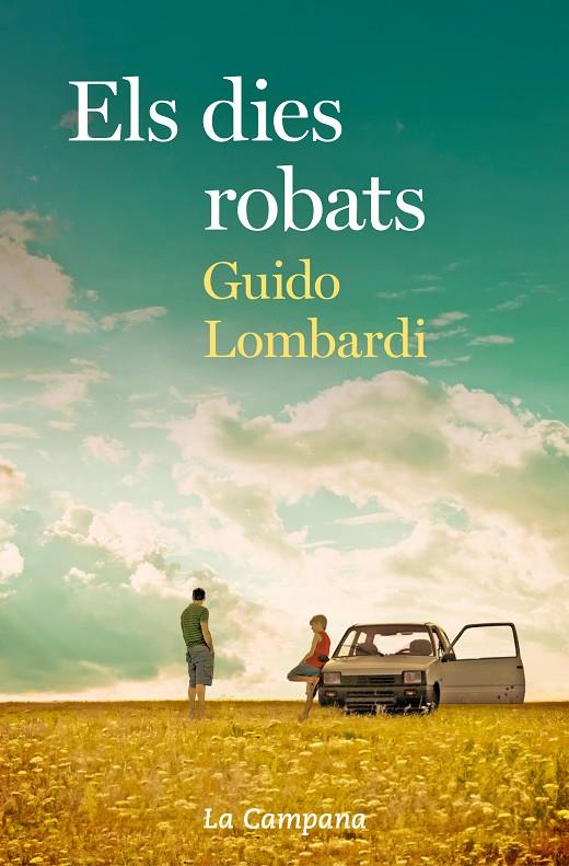 ELS DIES ROBATS | 9788416863723 | LOMBARDI, GUIDO | Llibreria Ombra | Llibreria online de Rubí, Barcelona | Comprar llibres en català i castellà online