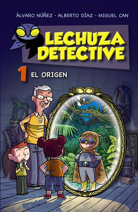 LECHUZA DETECTIVE 1 EL ORIGEN | 9788467861181 | NÚÑEZ, ÁLVARO/DÍAZ, ALBERTO/CAN, MIGUEL | Llibreria Ombra | Llibreria online de Rubí, Barcelona | Comprar llibres en català i castellà online