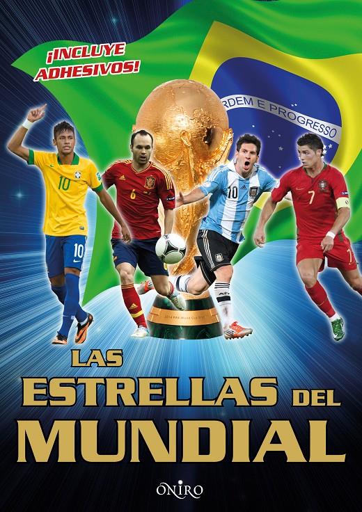 LAS ESTRELLAS DEL MUNDIAL | 9788497547482 | Llibreria Ombra | Llibreria online de Rubí, Barcelona | Comprar llibres en català i castellà online