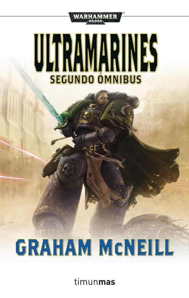 ULTRAMARINES. SEGUNDO ÓMNIBUS | 9788445003435 | GRAHAM MCNEILL | Llibreria Ombra | Llibreria online de Rubí, Barcelona | Comprar llibres en català i castellà online