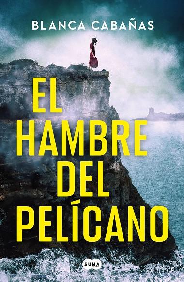 EL HAMBRE DEL PELÍCANO | 9788419835819 | CABAÑAS, BLANCA | Llibreria Ombra | Llibreria online de Rubí, Barcelona | Comprar llibres en català i castellà online