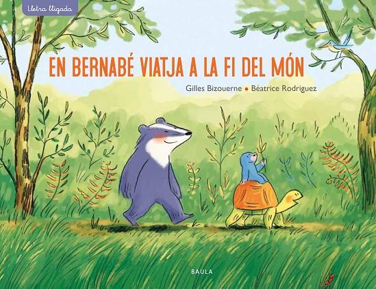 EN BERNABÉ VIATJA A LA FI DEL MÓN | 9788447942701 | BIZOUERNE, GILLES | Llibreria Ombra | Llibreria online de Rubí, Barcelona | Comprar llibres en català i castellà online