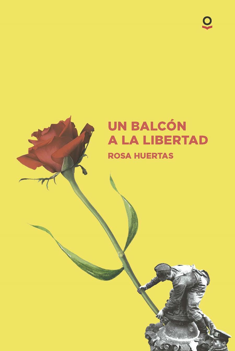 UN BALCÓN A LA LIBERTAD | 9788491223801 | HUERTAS, ROSA | Llibreria Ombra | Llibreria online de Rubí, Barcelona | Comprar llibres en català i castellà online