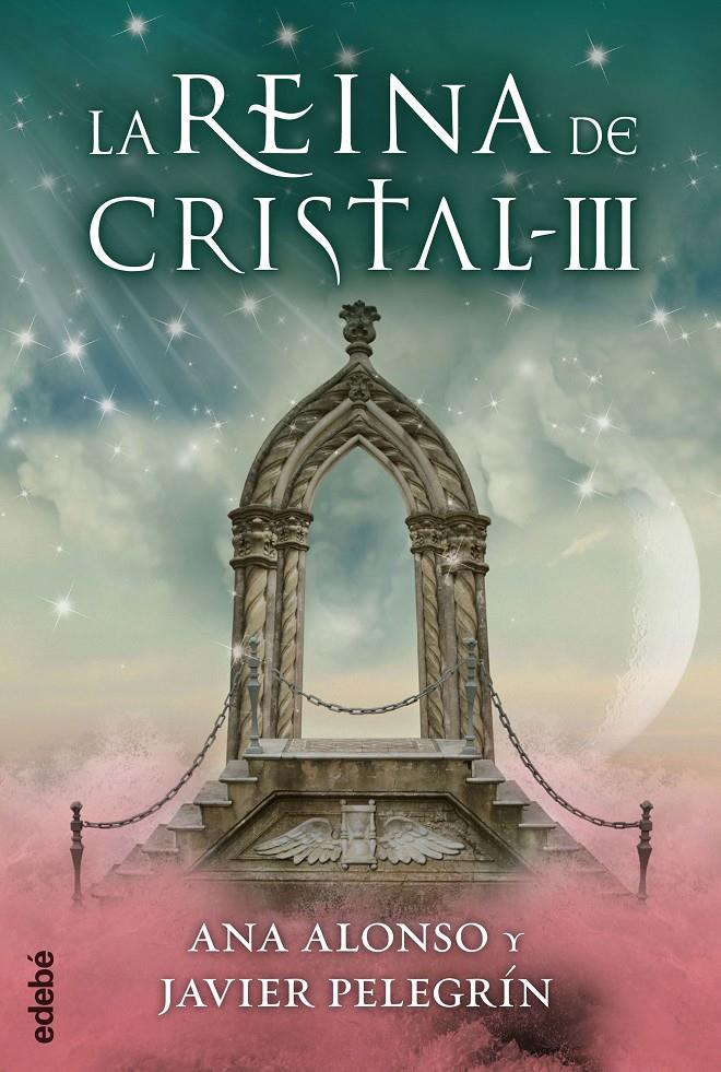 LA REINA DE CRISTAL III | 9788468312767 | ANA ALONSO - JAVIER PELEGRIN | Llibreria Ombra | Llibreria online de Rubí, Barcelona | Comprar llibres en català i castellà online