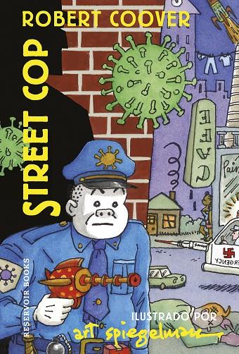 STREET COP | 9788418897580 | SPIEGELMAN, ART/COOVER, ROBERT | Llibreria Ombra | Llibreria online de Rubí, Barcelona | Comprar llibres en català i castellà online