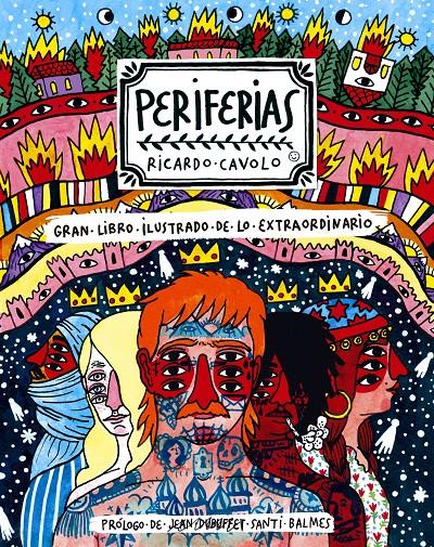 PERIFERIAS ENCICLOPEDIA ILUSTRADA DE LAS COSAS EXTRAORDINARIAS | 9788416489695 | RICARDO CAVOLO | Llibreria Ombra | Llibreria online de Rubí, Barcelona | Comprar llibres en català i castellà online