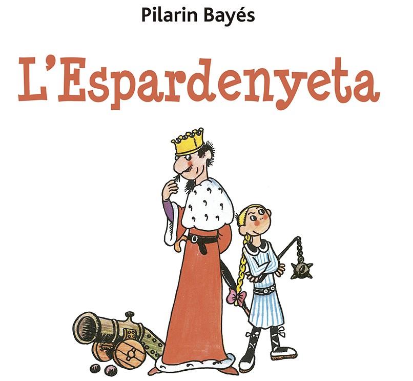 L' ESPARDENYETA | 9788491455486 | BAYÉS, PILARÍN | Llibreria Ombra | Llibreria online de Rubí, Barcelona | Comprar llibres en català i castellà online