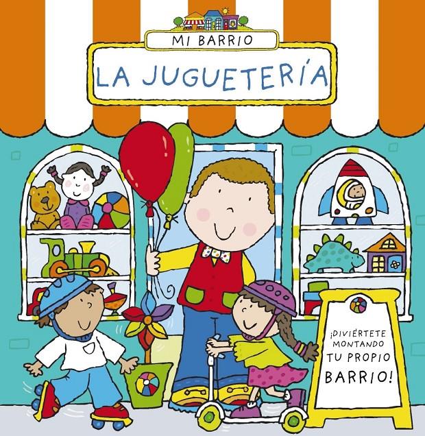 MI BARRIO. LA JUGUETERÍA | 9788469601570 | ABBOTT, SIMON | Llibreria Ombra | Llibreria online de Rubí, Barcelona | Comprar llibres en català i castellà online