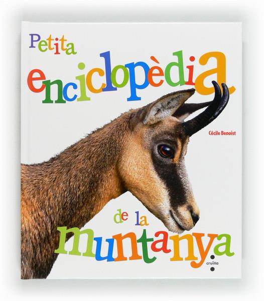 C-PETITA ENCICLOPEDIA DE LA MUNTANYA | 9788466130721 | BENOIST, CÉCILE | Llibreria Ombra | Llibreria online de Rubí, Barcelona | Comprar llibres en català i castellà online