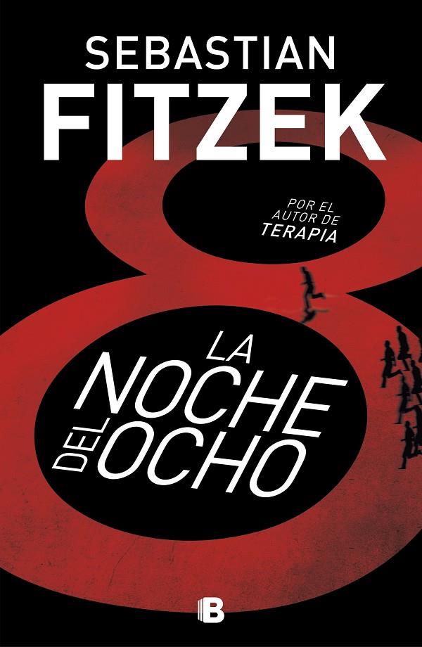 LA NOCHE DEL OCHO | 9788466666060 | FITZEK, SEBASTIAN | Llibreria Ombra | Llibreria online de Rubí, Barcelona | Comprar llibres en català i castellà online