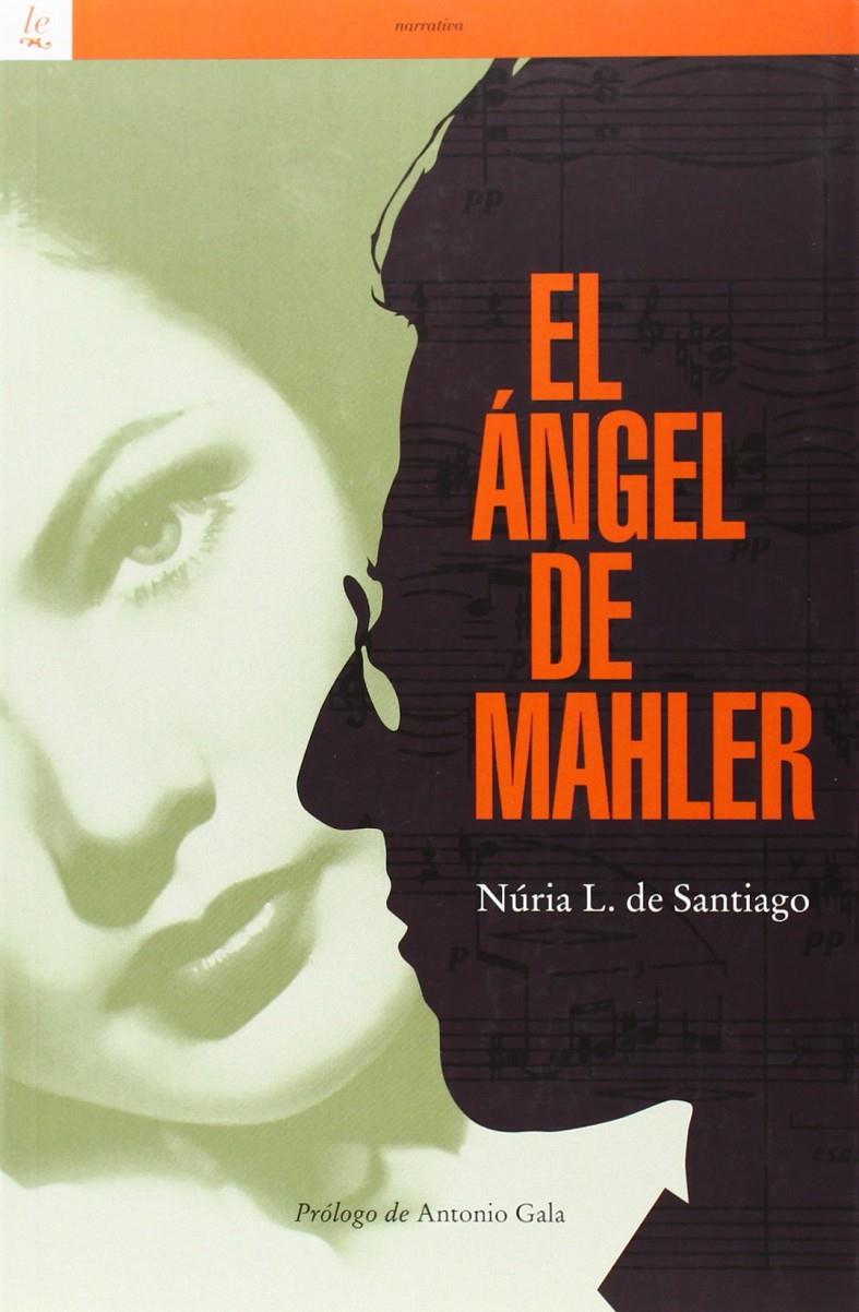 EL ÁNGEL DE MAHLER | 9788472906563 | LEÓN DE SANTIAGO, NURIA | Llibreria Ombra | Llibreria online de Rubí, Barcelona | Comprar llibres en català i castellà online