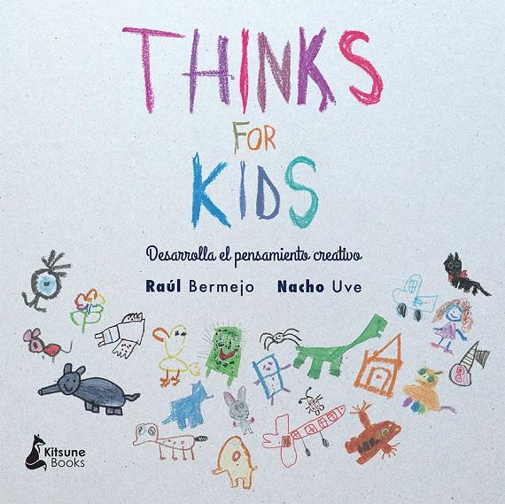 THINKS FOR KIDS | 9788416788057 | BERMEJO, RAÚL | Llibreria Ombra | Llibreria online de Rubí, Barcelona | Comprar llibres en català i castellà online