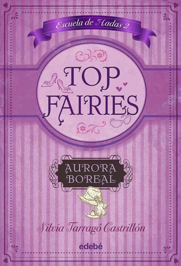 TOP FAIRIES/ESCUELA DE HADAS II: AURORA BOREAL | 9788468308517 | TARRAGÓ CASTRILLÓN, SILVIA | Llibreria Ombra | Llibreria online de Rubí, Barcelona | Comprar llibres en català i castellà online