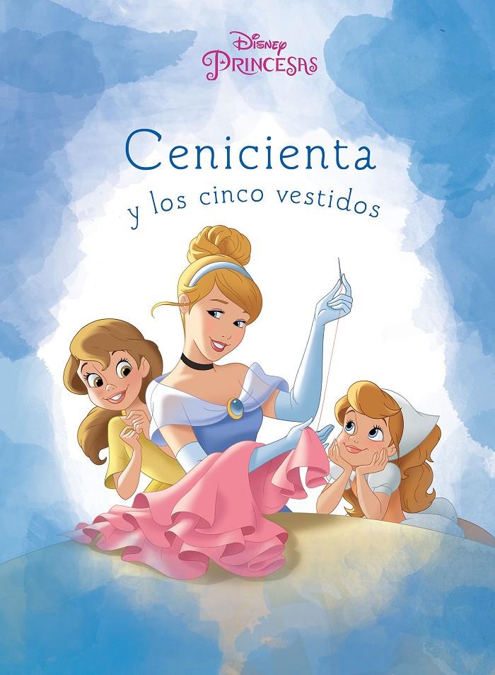 CENICIENTA Y LOS CINCO VESTIDOS | 9788499518886 | DISNEY | Llibreria Ombra | Llibreria online de Rubí, Barcelona | Comprar llibres en català i castellà online