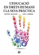 L'EDUCACIÓ EN DRETS HUMANS I LA SEVA PRÀCTICA | 9788429771770 | ANTONI ARASANZ - AZUL ALFEREZ | Llibreria Ombra | Llibreria online de Rubí, Barcelona | Comprar llibres en català i castellà online