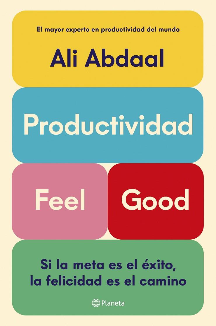 PRODUCTIVIDAD FEEL GOOD | 9788408292715 | ABDAAL, ALI | Llibreria Ombra | Llibreria online de Rubí, Barcelona | Comprar llibres en català i castellà online