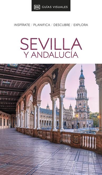 SEVILLA Y ANDALUCÍA (GUÍAS VISUALES) | 9780241574492 | DK, | Llibreria Ombra | Llibreria online de Rubí, Barcelona | Comprar llibres en català i castellà online