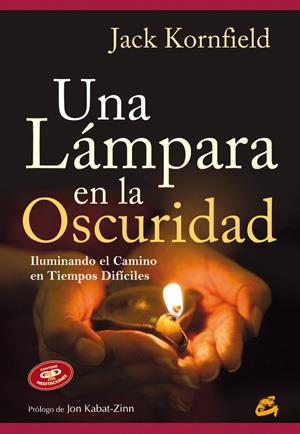 UNA LÁMPARA EN LA OSCURIDAD | 9788484454595 | KORNFIELD, JACK | Llibreria Ombra | Llibreria online de Rubí, Barcelona | Comprar llibres en català i castellà online