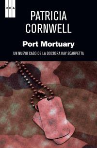 PORT MORTUARY | 9788490063774 | CORNWELL , PATRICIA | Llibreria Ombra | Llibreria online de Rubí, Barcelona | Comprar llibres en català i castellà online