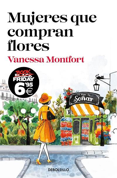 MUJERES QUE COMPRAN FLORES (EDICIÓN BLACK FRIDAY) | 9788466357791 | MONTFORT, VANESSA | Llibreria Ombra | Llibreria online de Rubí, Barcelona | Comprar llibres en català i castellà online