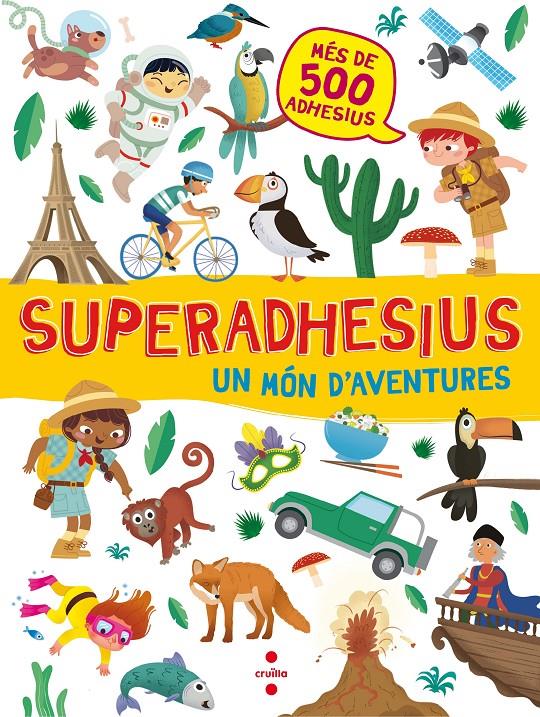 C-SUPERADHESIUS UN MON D'AVENTURES | 9788466143172 | LIBRI, DE AGOSTINI | Llibreria Ombra | Llibreria online de Rubí, Barcelona | Comprar llibres en català i castellà online