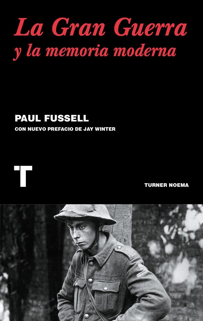 LA GRAN GUERRA Y LA MEMORIA MODERNA | 9788416354122 | FUSSELL, PAUL | Llibreria Ombra | Llibreria online de Rubí, Barcelona | Comprar llibres en català i castellà online