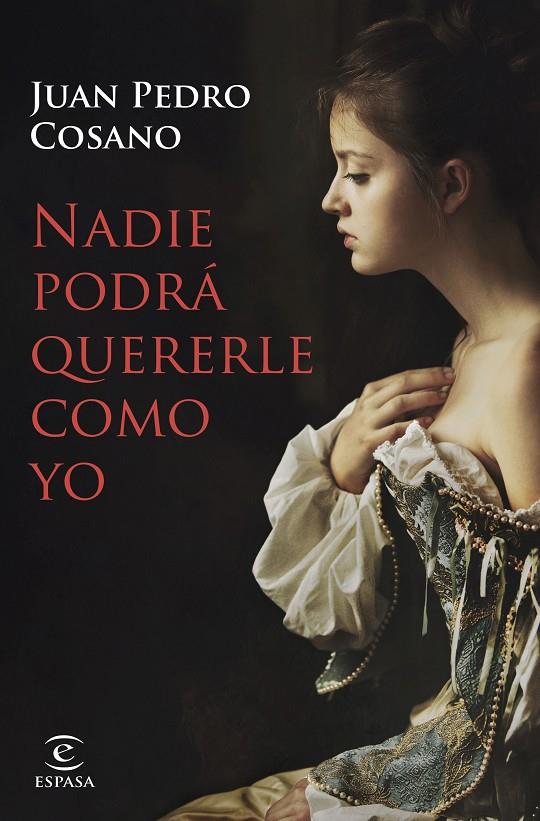 NADIE PODRÁ QUERERLE COMO YO | 9788467063660 | COSANO, JUAN PEDRO | Llibreria Ombra | Llibreria online de Rubí, Barcelona | Comprar llibres en català i castellà online