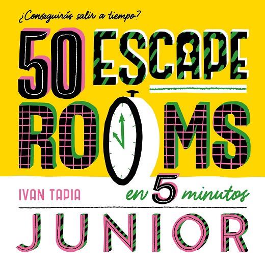 50 ESCAPE ROOMS EN 5 MINUTOS JUNIOR | 9788419466310 | TAPIA, IVAN | Llibreria Ombra | Llibreria online de Rubí, Barcelona | Comprar llibres en català i castellà online