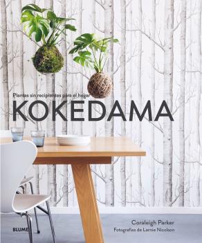 KOKEDAMA | 9788417254742 | CORALEIGH, PARKER/NICOLSON, LARNIE | Llibreria Ombra | Llibreria online de Rubí, Barcelona | Comprar llibres en català i castellà online