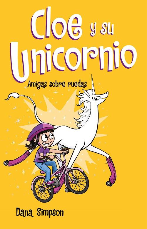 AMIGAS SOBRE RUEDAS (CLOE Y SU UNICORNIO)2 | 9788417424169 | SIMPSON, DANA | Llibreria Ombra | Llibreria online de Rubí, Barcelona | Comprar llibres en català i castellà online