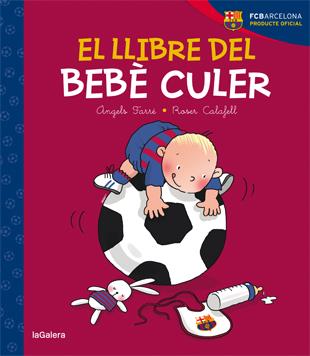 EL LLIBRE DEL BEBÈ CULER | 9788424653224 | FARRÉ, ÀNGELS | Llibreria Ombra | Llibreria online de Rubí, Barcelona | Comprar llibres en català i castellà online